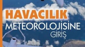 Havacılık Kitapları – Havacılık Meteorolojisine Giriş